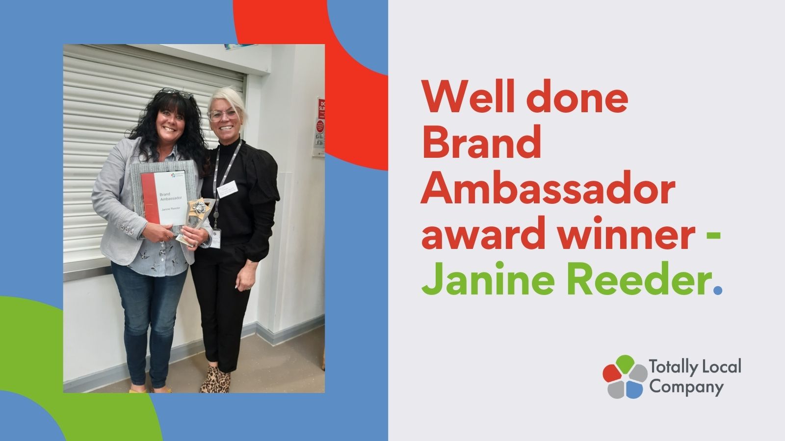 wording - well done brand ambassador Janine Reeder, image of Janine with her senior manager, holding her award and certificate
