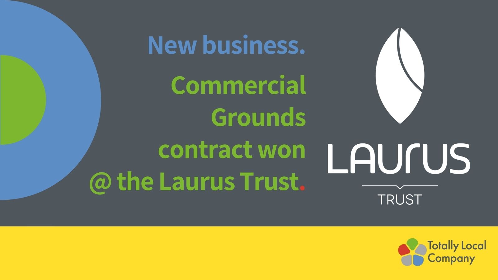 wording - new business. Commercial Grounds contract won @ the Laurus Trust with Laurus trust logo