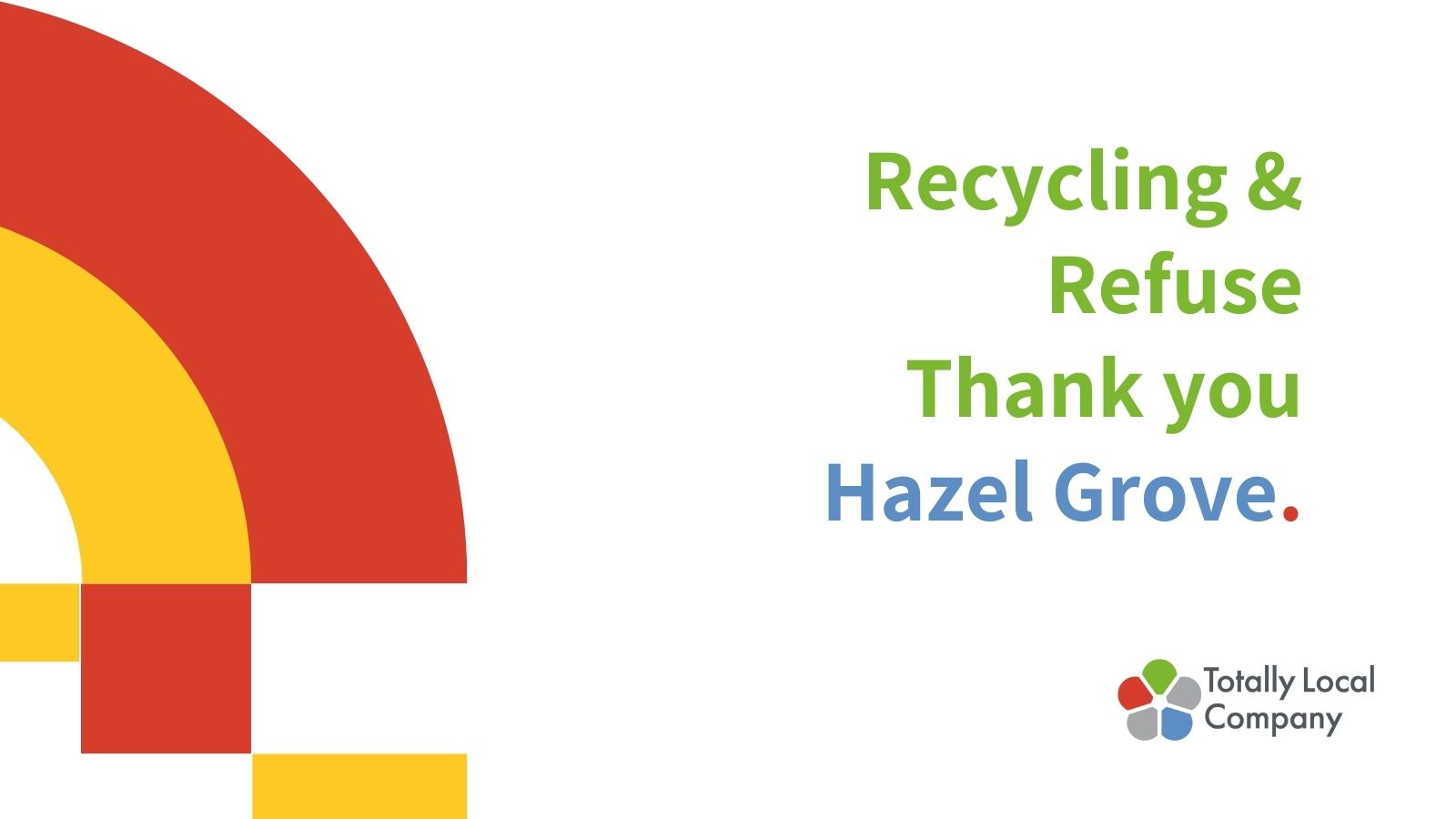 Refuse & Recycling thank you