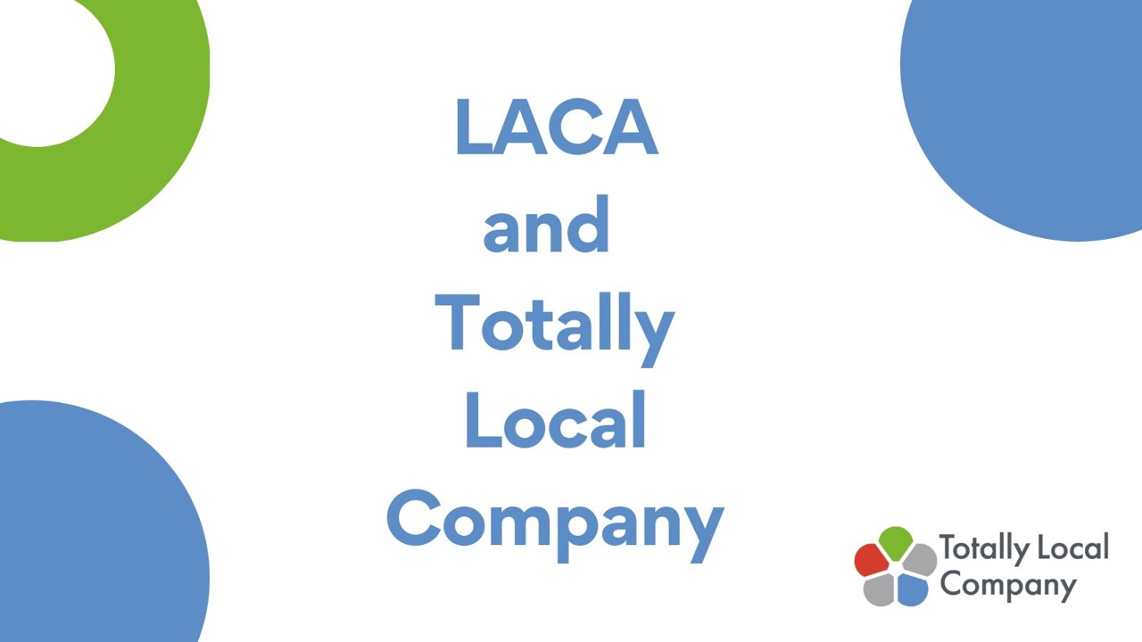 LACA and Totally Local Company